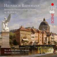 Baermann: Clarinet Quintets op. 19, 22 & 23